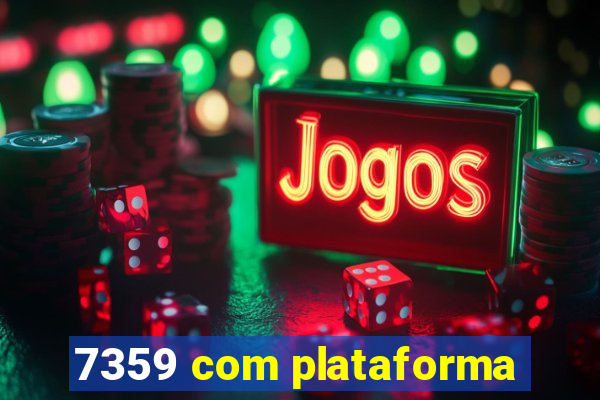 7359 com plataforma